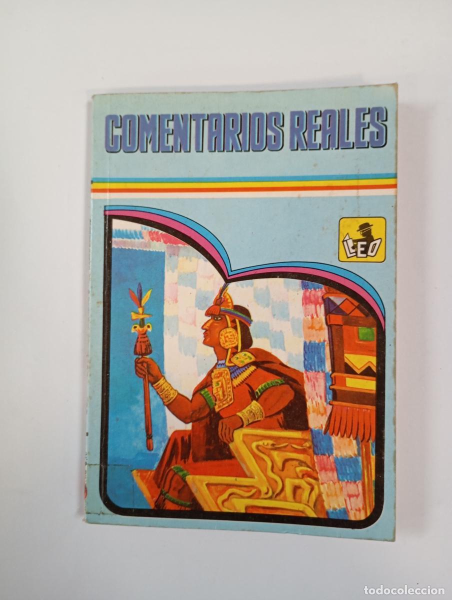 Libros: COMENTARIOS REALES. ORIGEN E HISTORIA DE LOS INCAS DEL PERU. - GARCILASO DE LA VEGA. TDK615