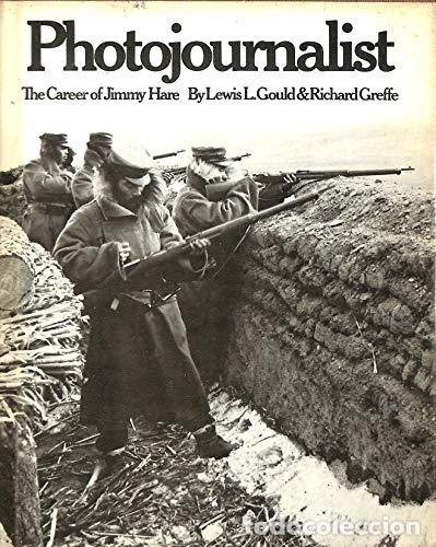 Libros: Photojournalist: The Career of Jimmy Hare - Gould, Lewis L