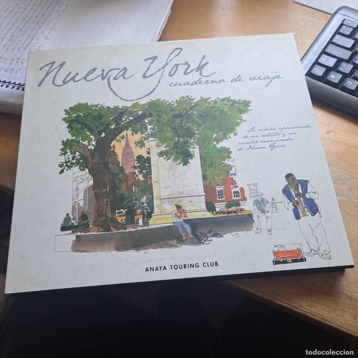 Libros: Nueva York: cuaderno de viaje MUY BUEN ESTADO Anaya. 2017. Ilustraci&oacute;n. Viajes 25 x 29 cm. 95 p.