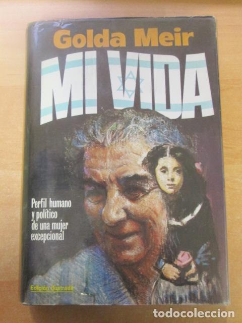 Libros: MI VIDA. Perfil humano y pol&iacute;tico de una mujer excepcional - Golda Meir