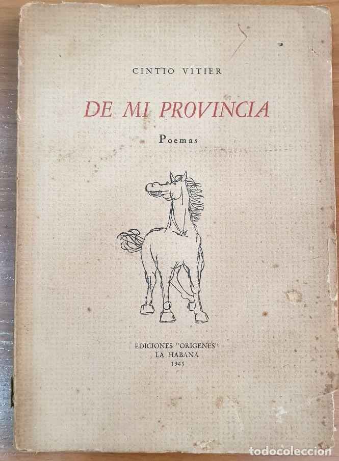 Libros: De mi provincia. Poemas. 1&ordf; edici&oacute;n. - VITIER, Cintio. - Foto 1