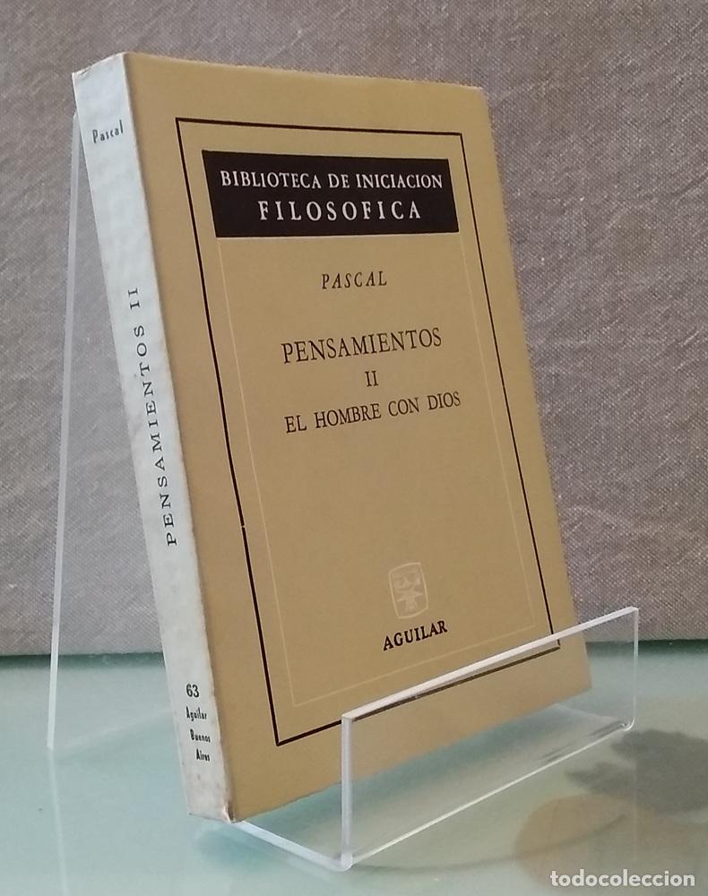 Libros: Pensamientos II o 2: el hombre con Dios - Pascal - Foto 1