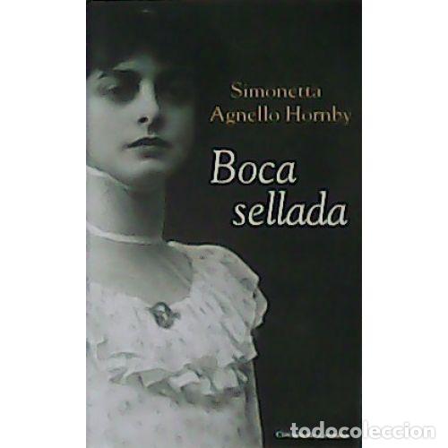 B&uuml;cher: BOCA SELLADA. - SIMONETTA AGNELLO HORNBY