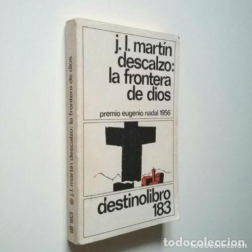 B&uuml;cher: PREMIOS NADAL 5. LA FRONTERA de DIOS ENTRE VISILLOS NO ERA de los NUESTROS - J. L. MARTIN DESCALZ...