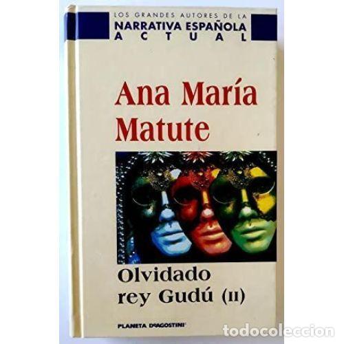 books: OLVIDADO REY GUD&Uacute; II - ANA MARIA MATUTE