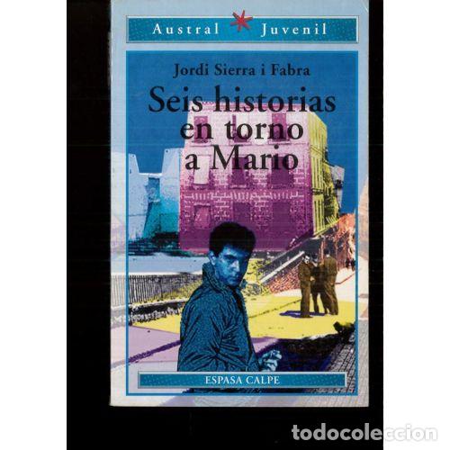 Libri di seconda mano: SEIS HISTORIAS EN TORNO A MARIO - SIERRA I FABRA, JORDI