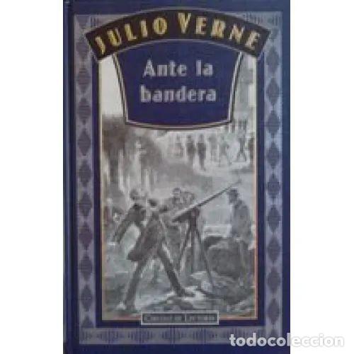 Libri di seconda mano: ANTE LA BANDERA - JULIO VERNE