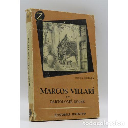 Libros: Marcos Villar&iacute; - Bartolom&eacute; Soler - Editorial Juventud - Foto 1
