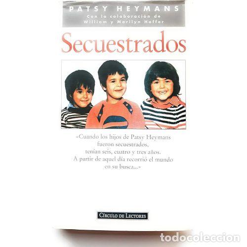 Libros: Secuestrados - Heymans, Patsy - Editorial Planeta - Foto 1