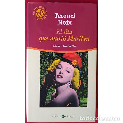 Libri di seconda mano: EL D&Iacute;A QUE MURI&Oacute; MARILYN - TERENCO MOIX