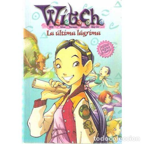 Libros: LA ULTIMA LAGRIMA - WITCH - Sin Especificar - Foto 1