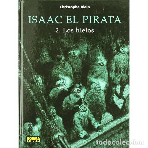 Libri di seconda mano: ISAAC EL PIRATA 2. LOS HIELOS - BLAIN, CHRISTOPHE
