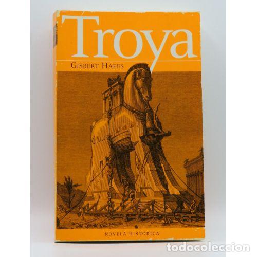 Libri di seconda mano: TROYA - GISBERT HAEFS