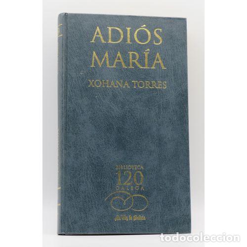 Libri di seconda mano: ADIOS MARIA - TORRES, XOHANA