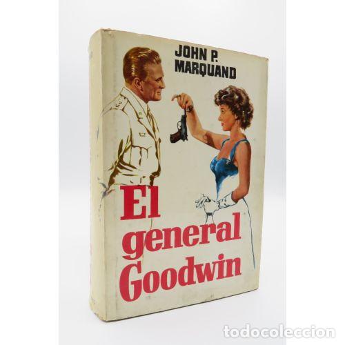 books: EL GENERAL GOODWIN - JOHN P. MARQUAND