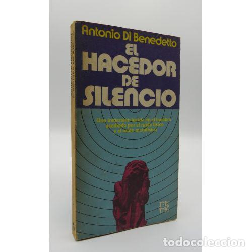 Libros: EL HACEDOR DE SILENCIO - ANTONIO DI BENEDETTO