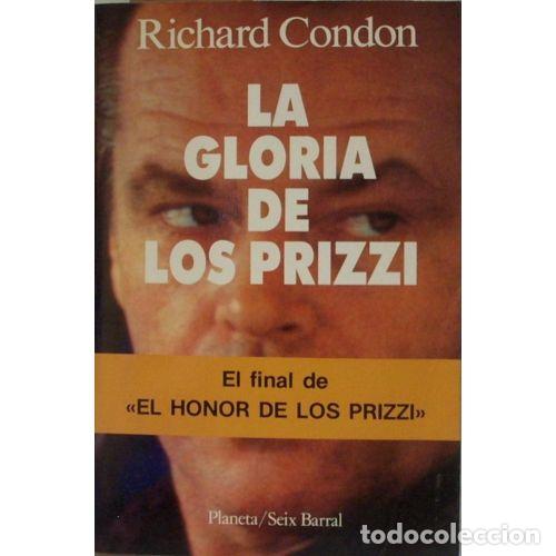 Livros em segunda m&atilde;o: LA GLORIA DE LOS PRIZZI - RICHARD CONDON