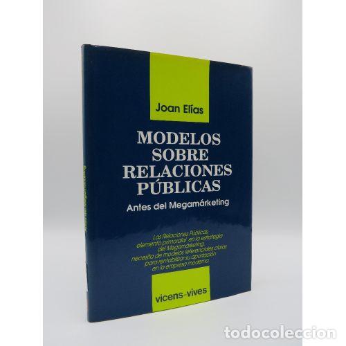 Libros: MODELOS SOBRE RELACIONES PUBLICAS - JOAN ELIAS