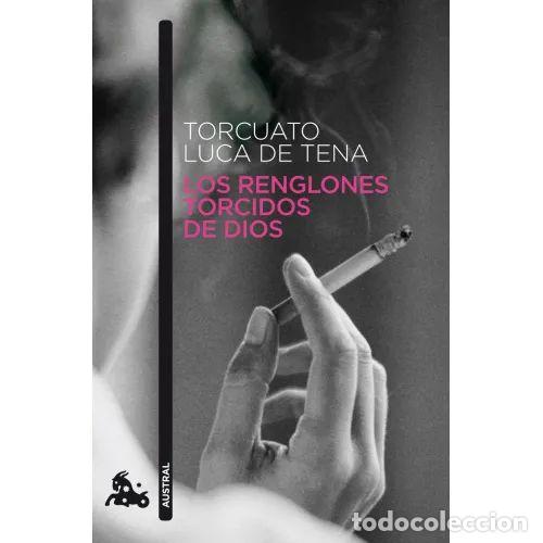books: LOS RENGLONES TORCIDOS DE DIOS - LUCA DE TENA, TORCUATO