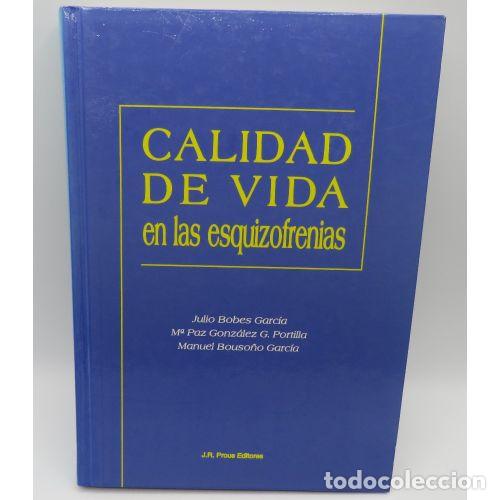 B&uuml;cher: CALIDAD de VIDA en las ESQUIZOFRENIAS - JULIO BOBES GARCIA y OTROS - Sin Especificar