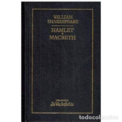 Libros: Hamlet / Macbeth - William Shakespeare - La Voz de Galicia - 2000, 1&ordf; ed. - Planeta Ediciones - Foto 1