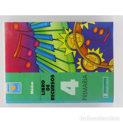 B&uuml;cher: Libro de Recursos 4 Primaria. Musica - Proyecto Albanta - Pearson Alhambra - 1993 - Albanta