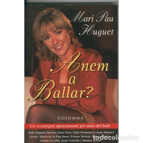 Libri di seconda mano: ANEM a BALLAR - HUGUET. MARI PAU - Sin Especificar