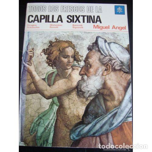 Libros: TODOS LOS FRESCOS DE LA CAPILLA SIXTINA 1973 - LUZ HUESINGER