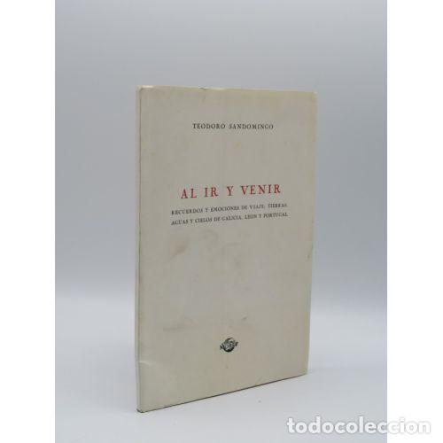 Libri di seconda mano: Al Ir y Venir - Teodoro Sandomingo - Editorial Moret