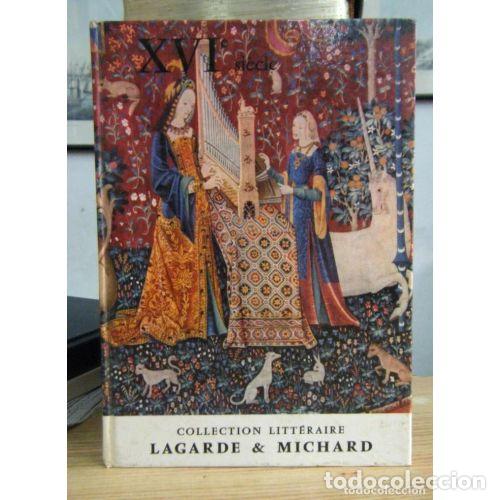 Libros: COLLECTION TEXTES ET LITTERATURE,: XVI SIECLE AUTEURS FRANCAIS DU PROGRAMME II - ANDRE LAGARDE