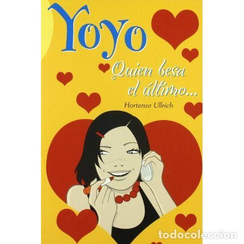 books: QUIEN BESA EL &Uacute;LTIMO... - HORTENSE ULLRICH