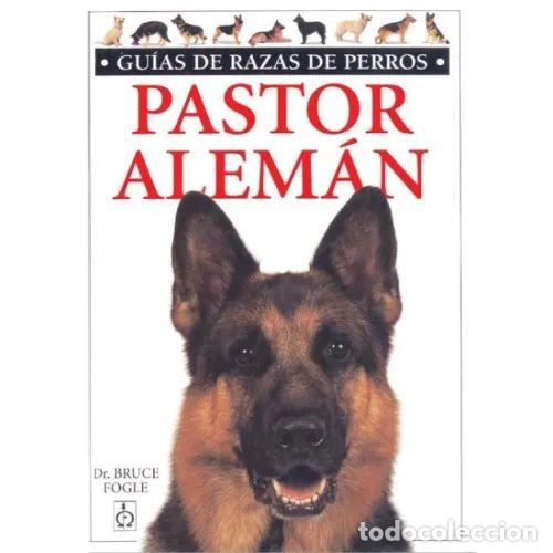 Libri di seconda mano: PASTOR ALEMAN. GUIAS RAZAS DE PERROS - FOGLE, BRUCE