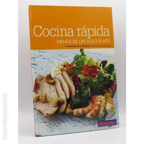 B&uuml;cher: COCINA RAPIDA, MENUS de UN SOLO PLATO - MARIA JESUS GIL de ANTU&Ntilde;ANO - Sin Especificar