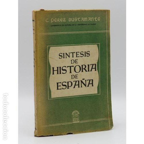 B&uuml;cher: SINTESIS DE HISTORIA DE ESPA&Ntilde;A - C. PEREZ BUSCAMANTE