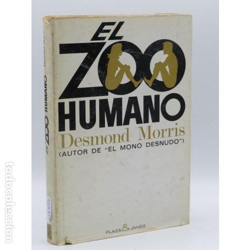 B&uuml;cher: EL ZOO HUMANO - DESMOND MORRIS