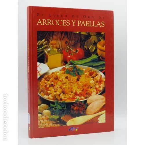 B&uuml;cher: EL LIBRO de ORO de PAELLA y ARROCES. - ALFREDO GIL MARTINEZ - Sin Especificar