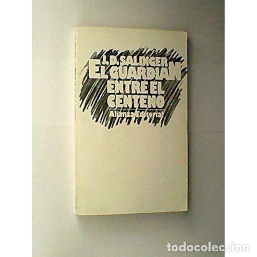 Livres: GUARDIAN ENTRE EL CENTENO.ALIANZ - SALINGER,J.D.