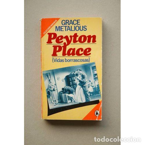 Libros: PEYTON PLACE - GRACE METALIOS