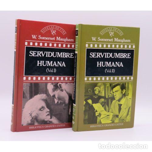 Libros: SERVIDUMBRE HUMANA TOMO I Y II - W SOMERSET MAUGHAM
