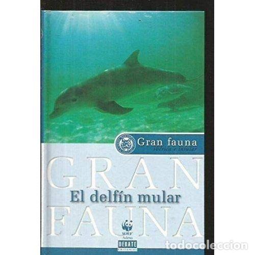 Libri di seconda mano: El Delf&iacute;n Mular 2000 - Bartolom&eacute; Zofio, J., Vega, I. - Editorial Debate - 2000, 1&ordf; ed. - Libros Ilus