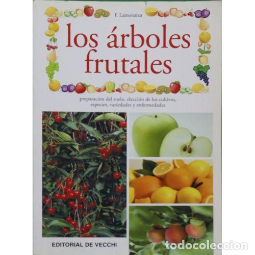 Libros: ARBOLES FRUTALES, los. DE VECCHI - LAMONARCA, F. - Sin Especificar
