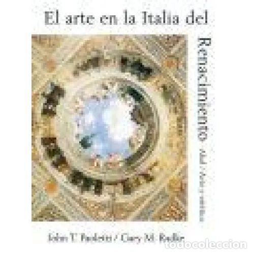 Livros em segunda m&atilde;o: EL ARTE EN LA ITALIA DEL RENACIMIENTO - PAOLETTI, JOHN T.,RADKE, GARY M.
