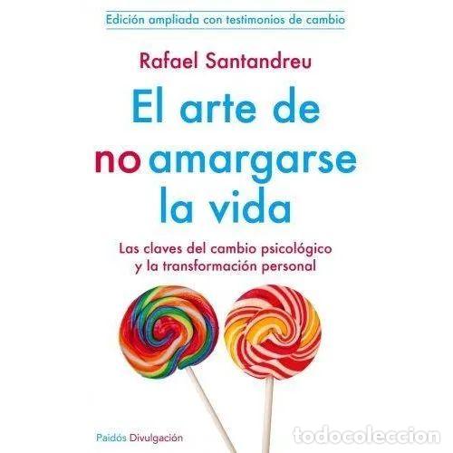 Libri di seconda mano: EL ARTE DE NO AMARGARSE LA VIDA - SANTANDREU LORITE, RAFAEL