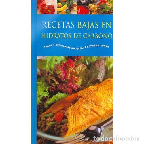 Livros em segunda m&atilde;o: Recetas Bajas en Hidratos de Carbono: Sanas y Deliciosas - Coles, L. - Parram&oacute;n - 2005 - Cocina