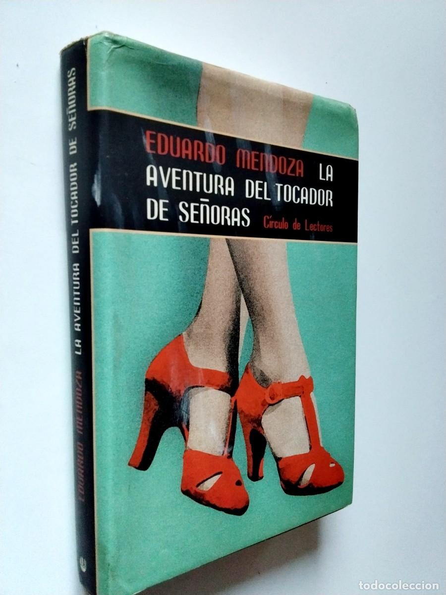 Libros: Eduardo Mendoza - La aventura del tocador de se&ntilde;oras