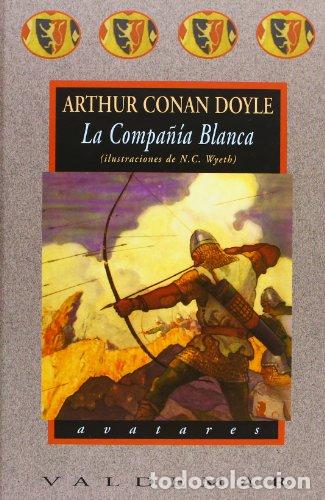 Libros: La Compa&ntilde;&iacute;a Blanca - Arthur Conan Doyle