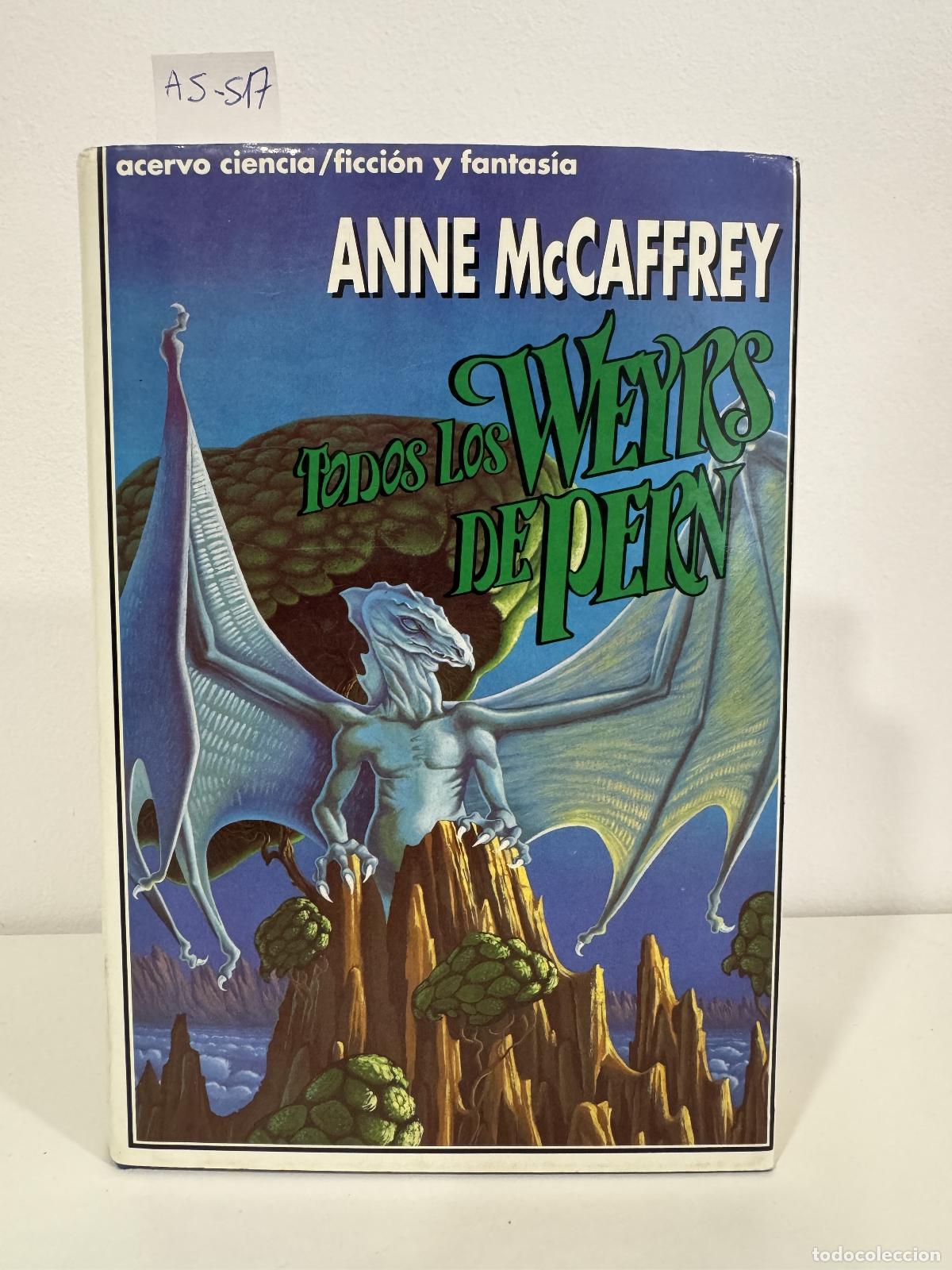 Libros: McCAFFREY, Anne. - Todos los weyrs de Pern. - Foto 1