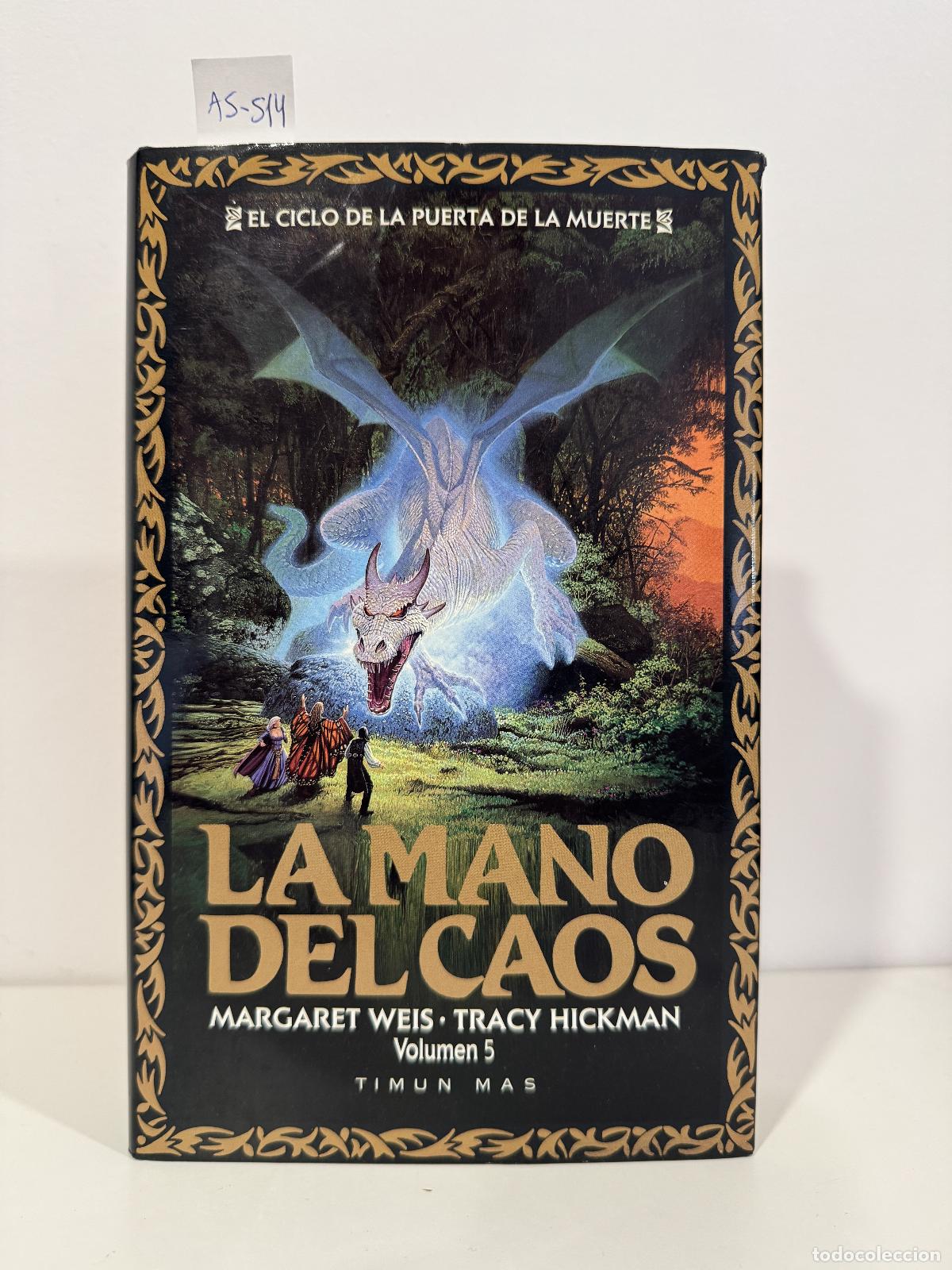 B&uuml;cher: WEIS, Margaret; HICKMAN, Tracy. - La mano del caos. (Volumen 5).