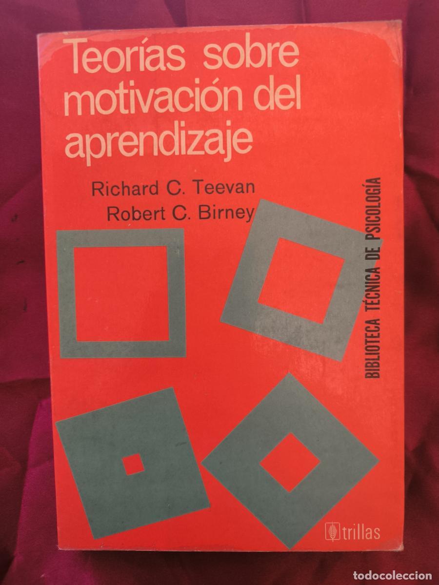 Libri di seconda mano: Teor&iacute;as sobre motivaci&oacute;n del aprendizaje. - Richard C. Teevan y Robert C. Birney