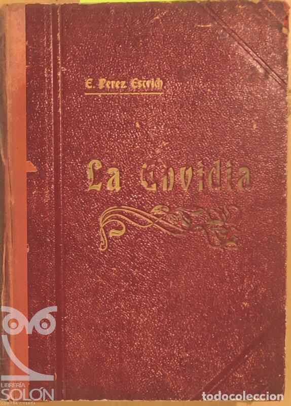 Libros: La envidia. Historia de los peque&ntilde;os - Enrique P&eacute;rez Escrich